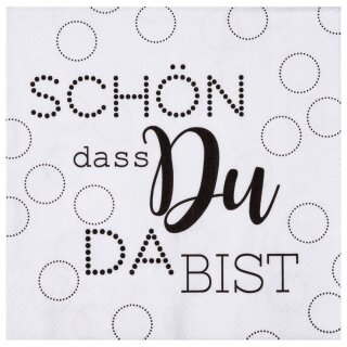 Serviette Schön dass Du da bist