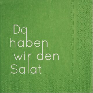 Serviette Da haben wir den Salat