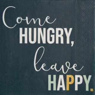 Serviette Come hungry, leave happy